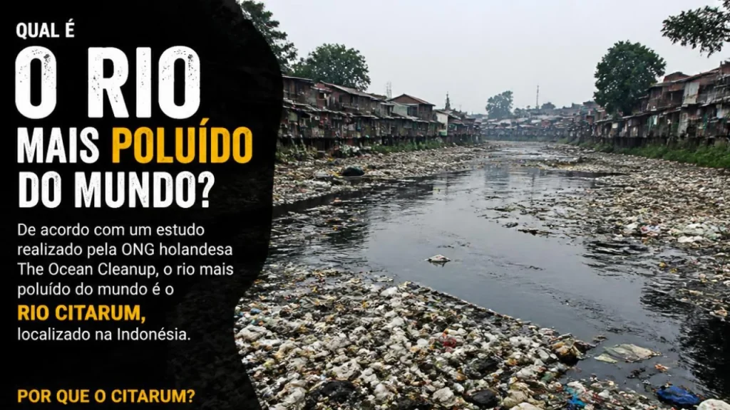 Qual é o rio mais poluído do mundo? Entenda a crise hídrica global